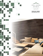 Tile and Stone Source Century Wood HD Porcelain Tile Brochure